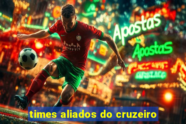 times aliados do cruzeiro